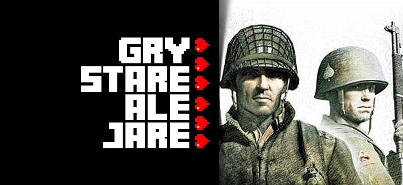Gry stare ale jare #47 – Company of Heroes