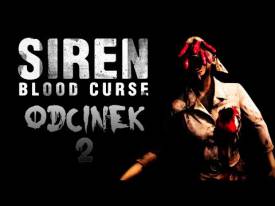 [ZAGRAJMY W] Siren: Blood Curse / New Translation #2