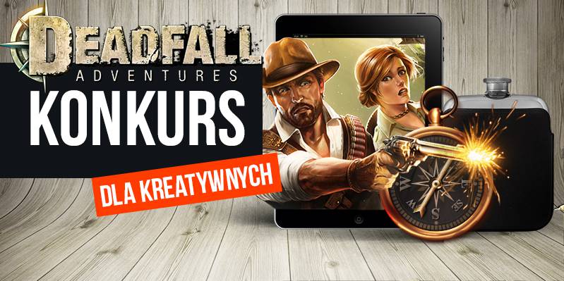 Deadfall Adventures - mamy dla Was konkurs!