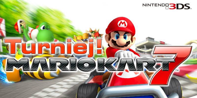 Relacja z turnieju Mario Kart 7