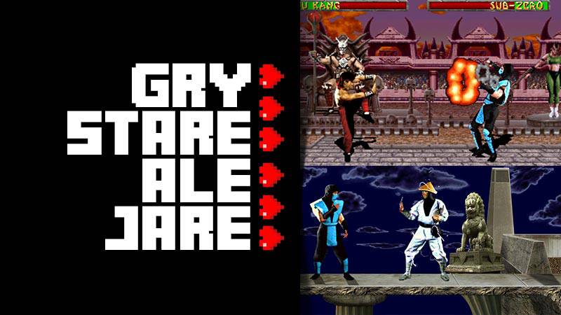 Gry stare ale jare #26 – Mortal Kombat