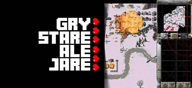 Gry stare ale jare #29 – Command & Conquer