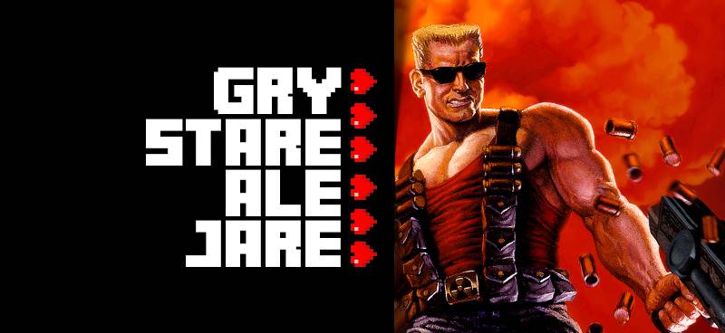 Gry stare ale jare #31 – Duke Nukem