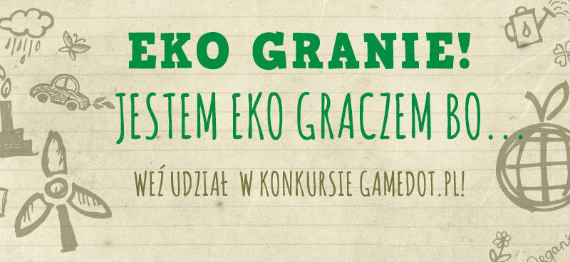 Zostań Eko Graczem! Weź udział w naszym konkursie i zgarnij fantastyczne nagrody!