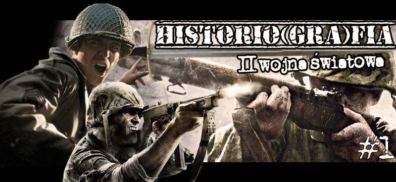 Historio(gra)fia #1 – II wojna światowa