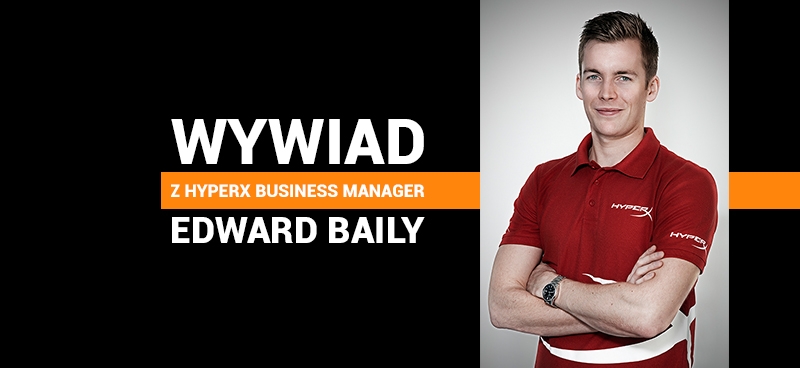 Wywiad - Edward Baily pytany przez redakcje Gamedot.pl o plany Kingston na 2016 rok