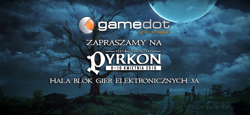 Odwiedź stoisko Gamedot na Pyrkonie!