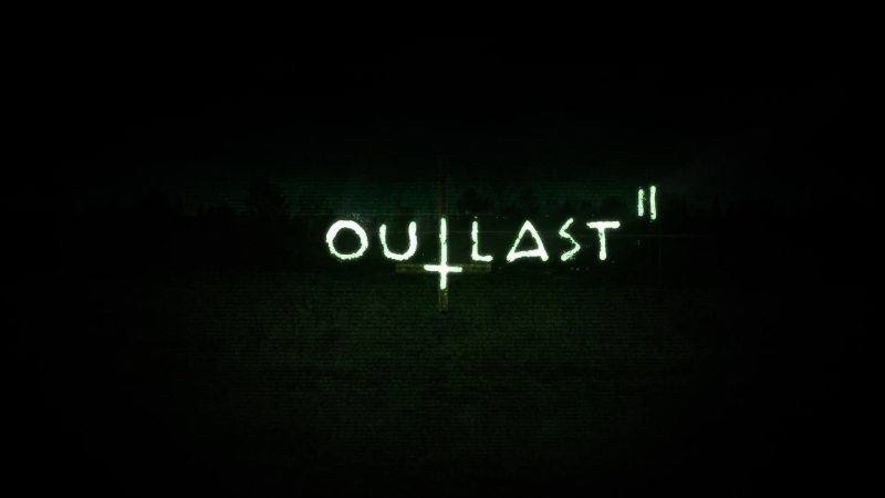 Outlast II straszy nowym gameplayem!