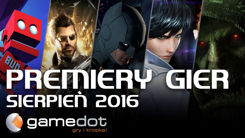 Premiery Miesiąca – Sierpień 2016