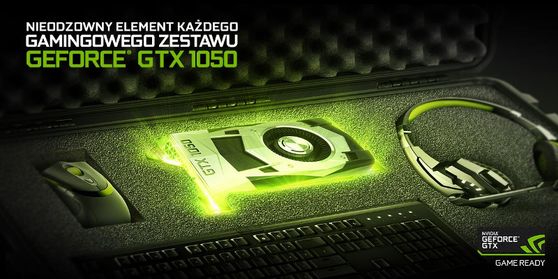 GeForce GTX 1050 oraz GTX 1050 Ti – wydajne karty graficzne w przystępnej cenie